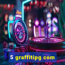 5 graffitipg com